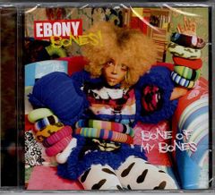 新品CD／未開封品 『Bone of My Bones／Ebony Bones』　M_R0070