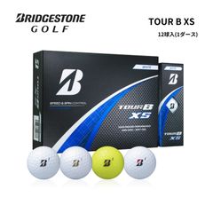 2024年モデル Bridgestone ブリヂストン TOUR B XS ツアーB XS シリーズ 12個 1ダース 3ダース 5ダース 10ダース 3ピース 構造 高反発 ソフト打感 ディープ感 高初速コア 低スピン 風に強い