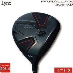 リンクス パララックス 305 MD ミニ ドライバー 305cc Lynx PARALLAX【ミニドラ】ルール適合