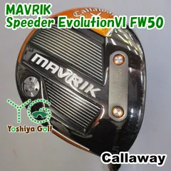 フェアウェイウッド キャロウェイ MAVRIK/Speeder EvolutionVI FW50/S