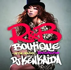 DJ KENKADA R&B Boutique 他　ミックス　CD邦楽　ダンス DJ KENKADA R&B Boutique 他 ミックス CD邦楽 ダンス