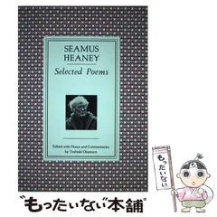 【中古】 Seamus Heaney selected poems / Seamus Heaney、Toshiaki Okamura / Apollon-sha