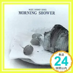モーニング・シャワー [CD] オムニバス、 カシオペア、 VARIETE、 荒井由実、 イエローマジックオーケストラ、 北川晴美、 HALO、 山本達彦、 佐藤博、 吉野千代乃; 日向敏文_02