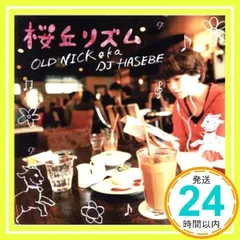 桜丘リズム [CD] OLD NICK aka DJ HASEBE_02