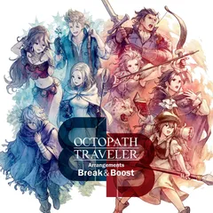 2024年最新】octopath traveler arrangements break & boostの人気