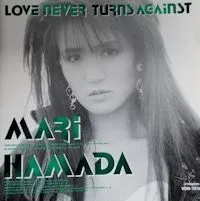 浜田麻里バンドスコアLOVE NEVER TURNS AGAINST 浜田麻里バンドスコアLOVE NEVER TURNS AGAINST Mari Hamada