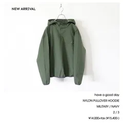 【SALE】have a good day / NYLON PULLOVER HOODIE - MILITARY　ハブアグッドデイ / ナイロン プルオーバー フーディのサムネイル