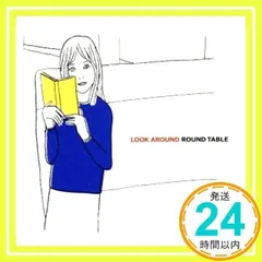 LOOK AROUND(ベスト) [CD] Round Table_02