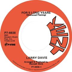 7": LARRY DAVIS ラリー・デイヴィス「フォー・5・ロング・イヤーズ / アイヴ・ビーン・ハート・ソー・メニー・タイムズ」