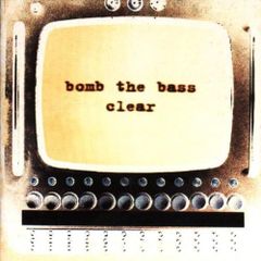 【中古】Clear / Bomb The Bass（帯無し）