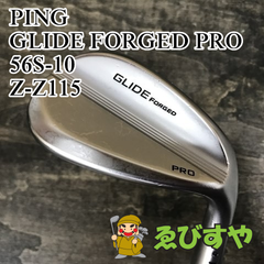 狭山■【中古】 ウェッジ ピン GLIDE FORGED PRO 56S-10 Z-Z115 S 56[7832]