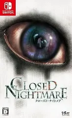 CLOSED NIGHTMARE - Switch