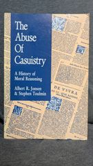 The Abuse of Casuistry: A History of Moral Reasoning　(Jonsen + Toulmin/Univ. of California Pr.)