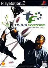 This Is Football サッカー世界戦記2003