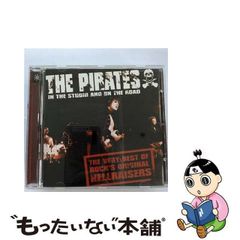 【中古】 The Very Best of Rock’s Original Hellraisers / Pirates / 