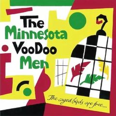LP: THE MINNESOTA VOODOO MEN ミネソタヴードゥーメン『the caged birds are free…』