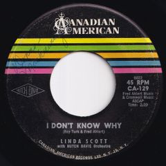 Linda Scott I Don't Know Why / It's All Because Canadian American US CA-129 211821 ROCK POP ロック ポップ レコード 7インチ 45