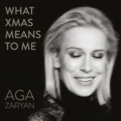 CD Aga Zaryan What Xmas Means To Me 0190295535001 Centrala /00110