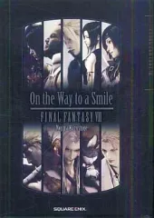 【中古】ライトノベル(その他) ≪ゲーム≫ 小説 ファイナルファンタジーVII On the Way to a Smile