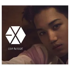 Love Me Right ~romantic universe~(KAI(カイ)Ver.) [Audio CD] EXO