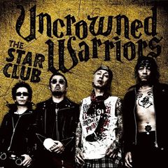 THESTAR CLUB ザ・スタークラブ『UNCROWNED WARRIORS』CD