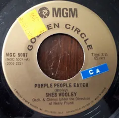 加7” Sheb Wooley The Purple People Eater / I Cant Believe Youre Mine MGC5007 MGM Records /00080
