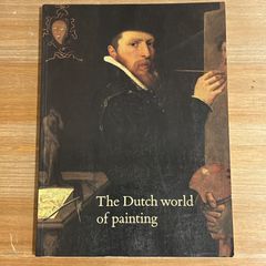 【古本】The Dutch world of painting / Gary Schwartz