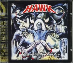 HAWK / Africa she too can cry  未開封
