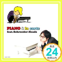 PIANO a la carte feat.Schroeder-Headz [CD] Schroeder-Headz_02