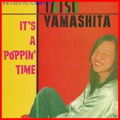 【新品未開封】IT'S A POPPIN' TIME (イッツ・ア・ポッピン・タイム) 山下達郎 形式: CD