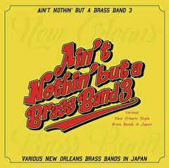 Ain’t Nothin’ But A Brass Band 3
