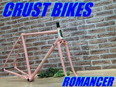 テルスポ イチ推し!! 未使用品!! CRUST BIKES ROMANCER FRAMESET size:52 クラストバイクス ロマンサー クロモリ フレームセット 27.5 650B アドベンチャー グラベル ULTRAROMANCE ウルトラロマンス
