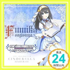 THE IDOLM@STER CINDERELLA MASTER 031 사와사와 후미카 [CD] 노래, 토크: 사사와 후미카(CV:M·A·O)_02