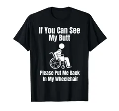 車椅子の障害者のための面白いハンディキャップユーモアジョーク Tシャツ