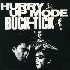 2025年最新】BUCK-TICK HURRY UP MODE（インディーズ）の人気