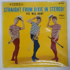 赤盤 国内盤 PEE WEE HUNT/STRAIGHT FROM DIXIE IN STEREO!/CAPITOL CSP1102 LP