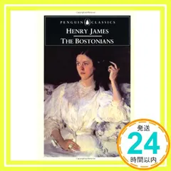The Bostonians (English Library) James, Henry; Anderson, Charles R._03