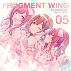 THE IDOLM@STER SHINY COLORS FR@GMENT WING 05 [CD, 음악 중고 CD] 렌탈 떨어짐