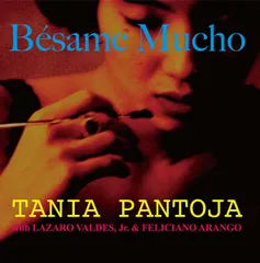 CD タニア・パントーハ・ウィズ・ラ Besame Mucho(ベサメ・ムーチョ)  RYU0005  /00110