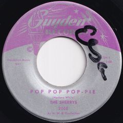 Sherrys Pop Pop Pop-Pie / Your Hand In Mine Guyden US 2068 211862 R&B R&R レコード 7インチ 45