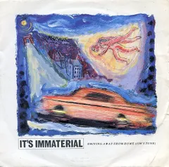 英7” Its Immaterial Driving Away From Home (Jims Tune) SIREN15 Siren /00080