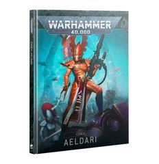 2/8(土)発売WH40K：コデックス：アエルダリ（日本語版