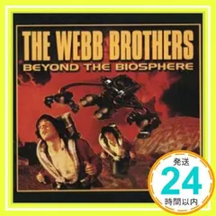 ビヨンド・ザ・バイオスフィア [CD] ウェッブ・ブラザーズ_02