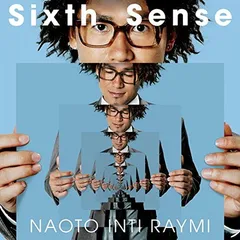 Sixth Sense(通常盤) [Audio CD] ナオト・インティライミ