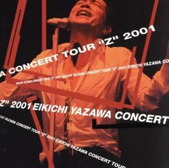 2025年最新】EIKICHI YAZAWA CONCERT TOUR“Z”2001 の人気