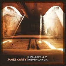 JAMES CARTY:Hiding Daylight In Dark...