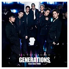 BIG CITY RODEO(CD ONLY) [Audio CD] GENERATIONS from EXILE TRIBE