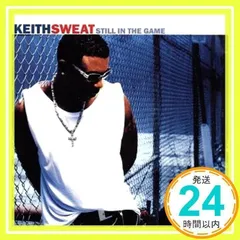 Still in the Game [CD] Sweat, Keith_02