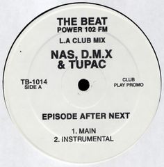 12” Nas, DMX & 2Pac Episode After Next / Why Dont We TB1014 NOT ON LABEL US /00250