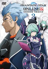 ファンタシースターオンライン2 エピソード・オラクル第3巻 DVD通常版／橘正紀